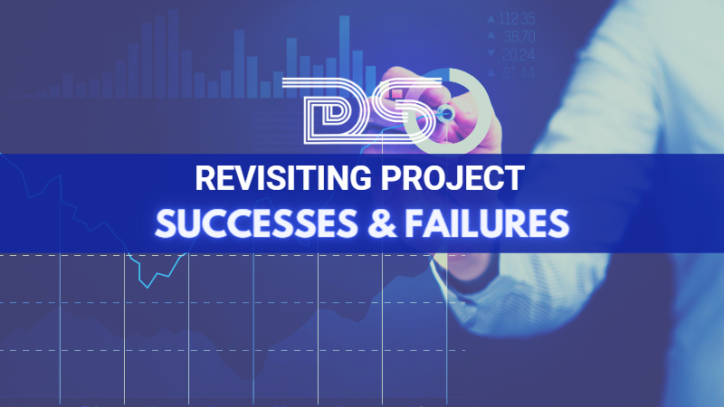 Revisiting Project Successes & Failures