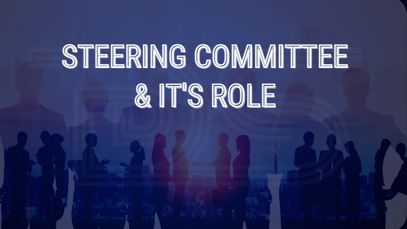 Steering Committee & Its Role |