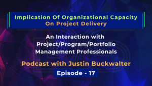 This episode dives deep into the critical link between organizational capacity and project success. Hear experts discuss scaling for adaptability, risk mitigation, complex projects, stakeholder engagement, and more. Gain insights to optimize your project delivery outcomes!