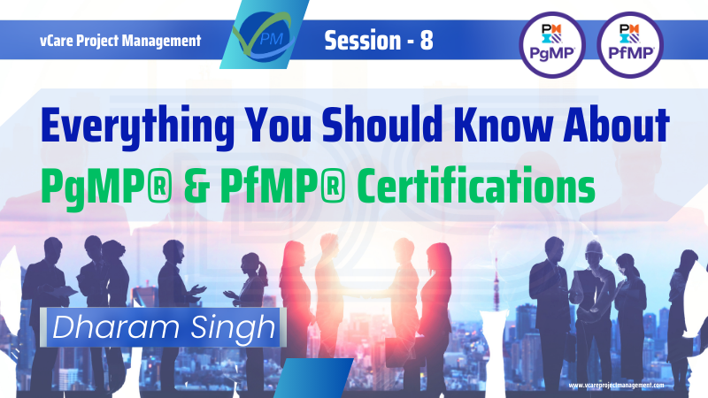 Everything You Should Know About PgMP & PfMP Certifications