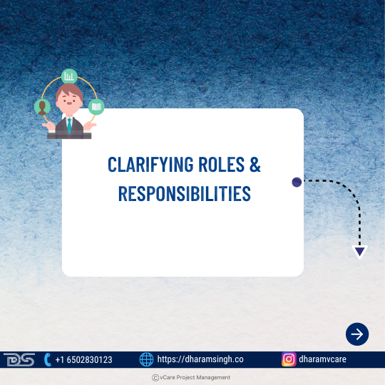 Defining roles and responsibilities to avoid confusion