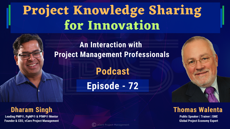 Project Knowledge Sharing for Innovation | Insights from Experts | Thomas Walenta | Dharam Singh | vCare Project Management