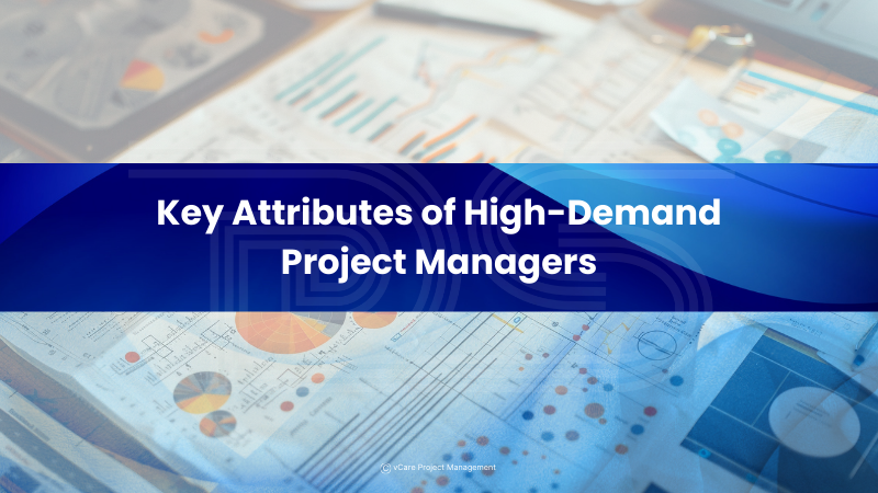 Key Attributes of Successful Project Managers | Essential Skills for Career Growth