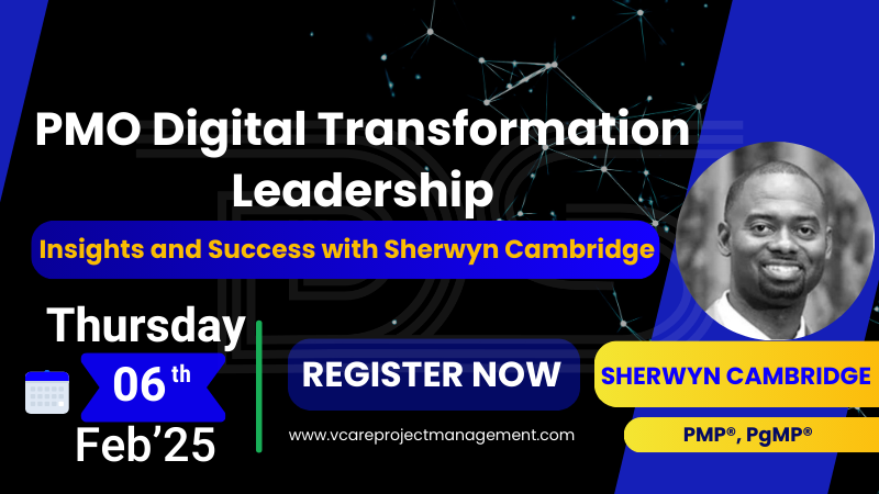 PMO Digital Transformation Leadership | with Sherwyn Cambridge | Dharam Singh and vCare Project Management