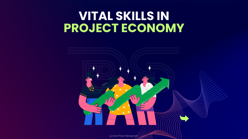 Leadership, Creativity & Empathy – Key Skills for the Project Economy | vCare Project Management