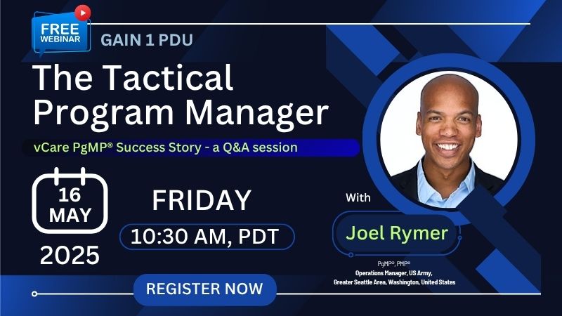 Webinar with Joel Rymer – Tactical Leadership in Program Management | 16 May 2025