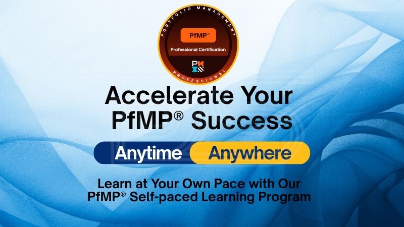 PfMP Self-Paced Learning Program – Study Anytime, Anywhere | PMI-ATP | Dharam Singh