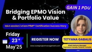 Webinar with Tetyana Gabalis and Dharam Singh on strategic portfolio management and EPMO execution – May 23, 2025