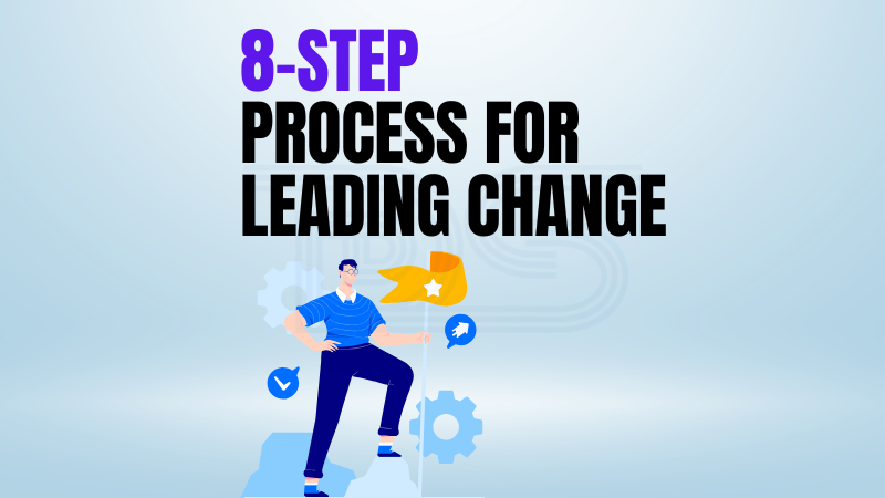 8-Step Change Leadership Framework for Project, Program, and Portfolio Success